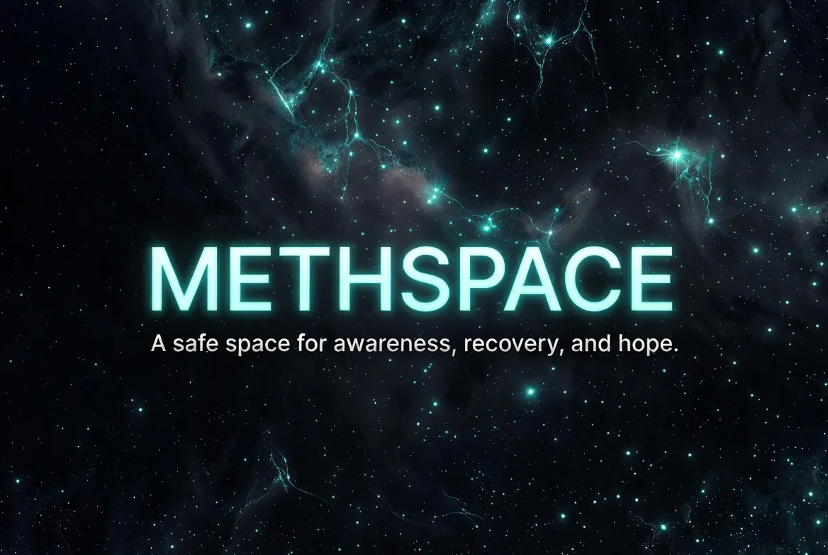 MethSpace — A safe space for awareness, recovery, and hope